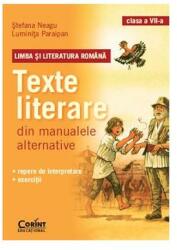 Texte literare din manualele alternative clasa a VII-a. Limba si literatura romana (ISBN: 9789731357836)