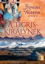 A tigriskirálynék (ISBN: 9789636357573)