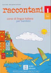 Raccontami 1 - Corso di lingua italiana per bambini (ISBN: 9788886440776)