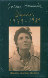 DIARIOS 1979-1981 CARMEN HERNANDEZ - CARMEN HERNANDEZ (ISBN: 9788422019879)