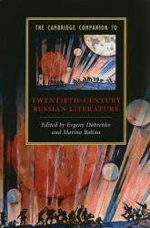 Cambridge Companion to Twentieth-Century Russian Literature - Marina Balina (ISBN: 9780521698047)