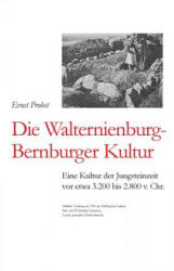 Walternienburg-Bernburger Kultur - Ernst Probst (ISBN: 9781073476244)
