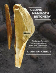 Clovis Mammoth Butchery - L. Adrien Hannus (ISBN: 9781623495923)