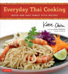 Everyday Thai Cooking - Katie Chin (ISBN: 9780804843713)