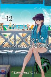 Komi Can't Communicate, Vol. 12 - Tomohito Oda (ISBN: 9781974718849)