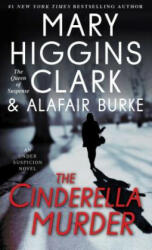 The Cinderella Murder - Mary Higgins Clark, Alafair Burke (ISBN: 9781476763699)