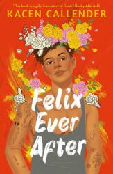 Felix Ever After - Kacen Callender (ISBN: 9780571368013)