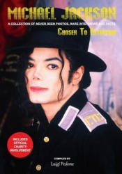 Michael Jackson - Chosen To Entertain: A collection of Never Seen Photos, Rare Interviews and Facts - Luigi Pedone (ISBN: 9781523689484)