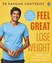 Feel Great Lose Weight - Dr Rangan Chatterjee (ISBN: 9780241397831)