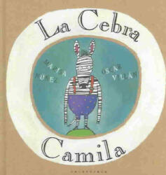 La cebra Camila - MARISA NUÑEZ (ISBN: 9788495123602)