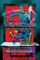 Global Projects at War - Daniel Estulin (ISBN: 9781634243209)