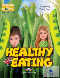 Healthy Eating (Explore Our World) Reader With Digibook Application (ISBN: 9781471563102)