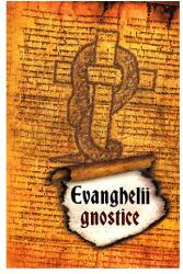 Evanghelii gnostice (ISBN: 9789731118574)
