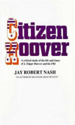 Citizen Hoover - Jay Robert Nash (ISBN: 9780911012606)