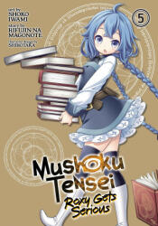 Mushoku Tensei: Roxy Gets Serious Vol. 5 - Shoko Iwami (ISBN: 9781648270819)