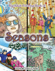 Big Adult Coloring Book of Seasons - Zenmaster Coloring Books (ISBN: 9781718860797)