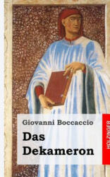 Das Dekameron: (Il Decamerone) - Giovanni Boccaccio (ISBN: 9781482334807)