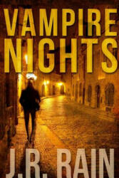 Vampire Nights and Other Stories (Includes a Samantha Moon Story) - J. R. Rain (ISBN: 9781312168046)