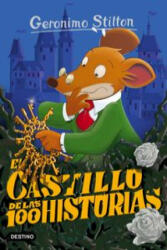 Geronimo Stilton. El castillo de las 100 historias - GERONIMO STILTON (ISBN: 9788408149156)