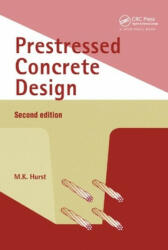 Prestressed Concrete Design - M. K. Hurst (ISBN: 9780367863555)