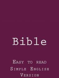 Bible: Easy to read - simple English version - S Royle (ISBN: 9781533534507)