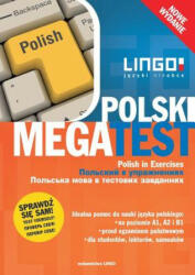 Polski MegaTest. Polish in Exercises. Nowe wydanie - STANISLAW MEDAK (ISBN: 9788378924470)