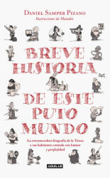 Breve historia de este puto mundo - DANIEL SAMPER PIZANO (ISBN: 9788403515109)