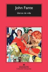 Llenos de vida - John Fante, Antonio-Prometeo Moya (ISBN: 9788433976574)