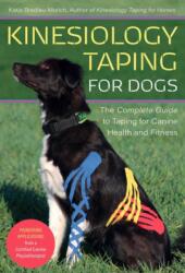 Kinesiology Taping for Dogs - Katja Bredlau-Morich (ISBN: 9781646010226)