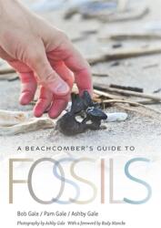 A Beachcomber's Guide to Fossils (ISBN: 9780820357324)