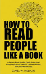 How to Read People Like a Book - James W. Williams (2020)