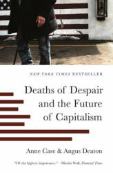 Deaths of Despair and the Future of Capitalism (ISBN: 9780691217079)