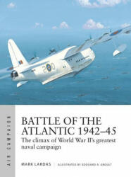 Battle of the Atlantic 1942-45 - Edouard A. Groult (ISBN: 9781472841537)