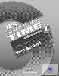 Curs de gramatica limba engleza It's Grammar Time 1 Teste - Jenny Dooley, Virginia Evans (ISBN: 9781471538049)