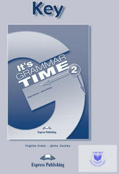 Curs de gramatica limba engleza It’s Grammar Time 2 Cheie la manual - Jenny Dooley, Virginia Evans (ISBN: 9781471538063)