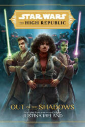 Star Wars The High Republic: Out Of The Shadows (ISBN: 9781368060653)