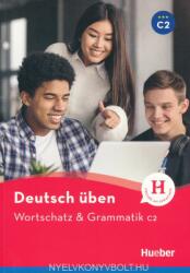 Wortschatz & Grammatik C2 - Anneli Billina, Susanne Geiger (ISBN: 9783198274934)