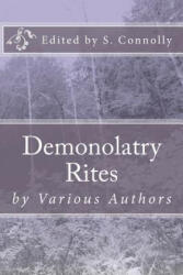 Demonolatry Rites - S Connolly (ISBN: 9781453739495)