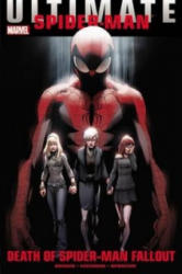 Ultimate Comics Spider-man: Death Of Spider-man Fallout - Brian Bendis (2012)