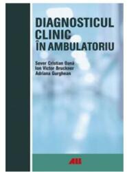 Diagnosticul Clinic în Ambulatoriu (ISBN: 9786065874282)