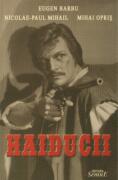 Haiducii - Eugen Barbu (ISBN: 9789732107003)