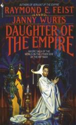 Daughter of the Empire - Raymond E. Feist, Janny Wurts (2005)