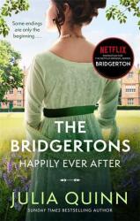 The Bridgertons: Happily Ever After (ISBN: 9780349429809)