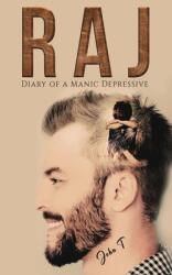 Raj: Diary of a Manic Depressive (ISBN: 9781398435155)