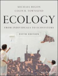 Ecology - From Individuals to Ecosystems 5e - Michael Begon, Colin R. Townsend (ISBN: 9781119279358)