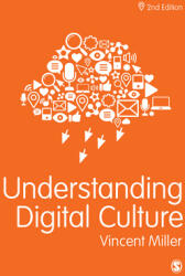 Understanding Digital Culture (ISBN: 9781473993860)