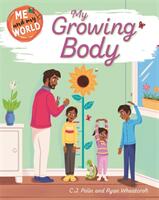 Me and My World: My Growing Body (ISBN: 9781445173412)