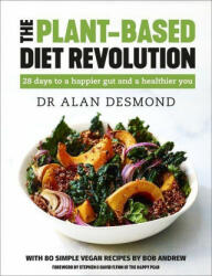 Plant-Based Diet Revolution - Dr Alan Desmond, Bob Andrew (ISBN: 9781529308686)
