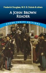 A John Brown Reader (ISBN: 9780486845623)