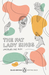 Fat Lady Sings - Black Britain: Writing Back (ISBN: 9780241482698)